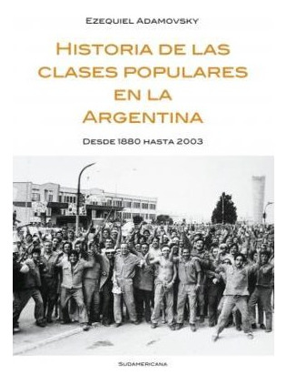 Libro Historia De Las Clases Populares En La Argentina Desde