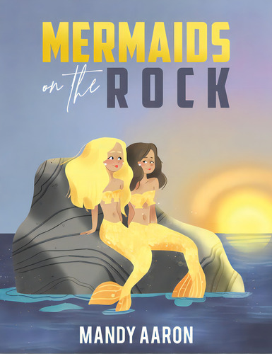 Mermaids On The Rock, De Aaron, Mandy. Editorial Austin Macauley, Tapa Blanda En Inglés
