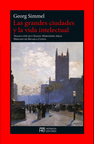 Libro Las Grandes Ciudades Y La Vida Intelectual