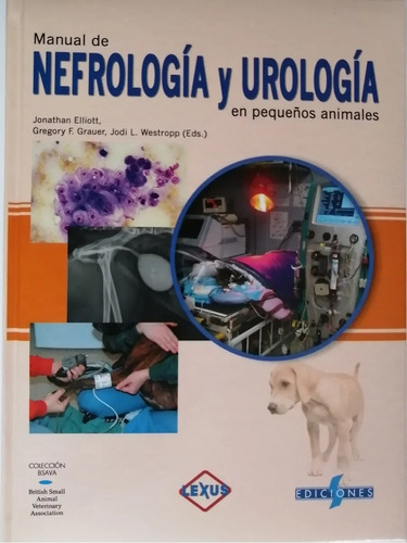 Manual  Nefrología Y Urología  Pequeños Animales 3ra Ed 2018