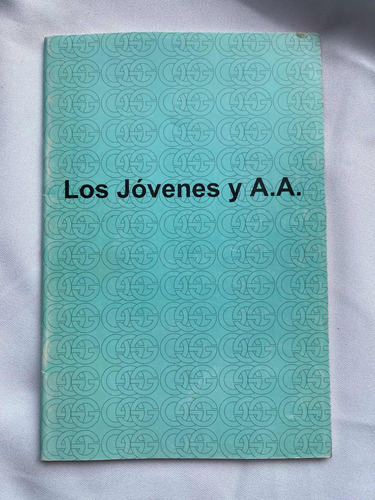 Aa Los Jóvenes Y Alcohólicos Anónimos