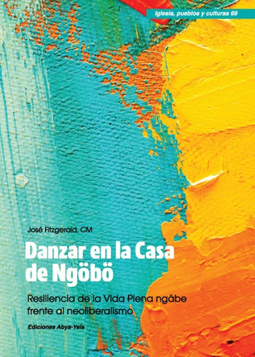 Danzar En La Casa De Ngöbö - Fitzgerald, José Cm