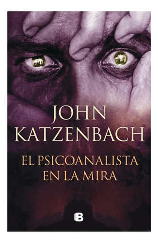 El Psicoanalista En La Mira - John Katzenbach