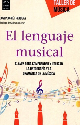 El Lenguaje Musical . Taller De Musica