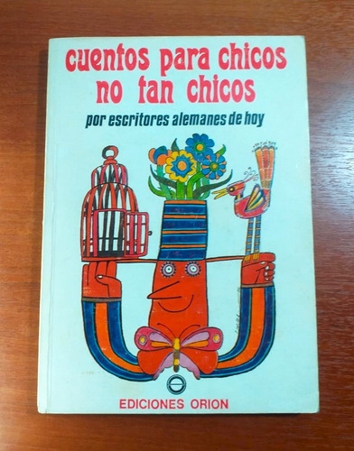 Cuentos Para Chicos No Tan Chicos Ediciones Orion 1988