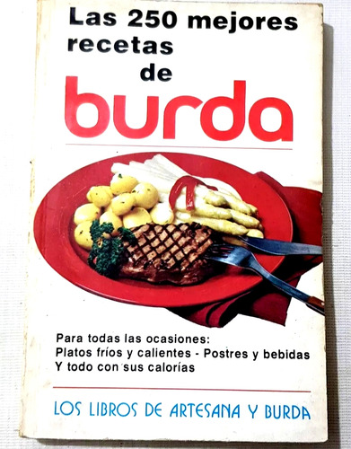 Libro Burda Las Mejores 250 Recetas,192 Pag. Año 1977, Bueno