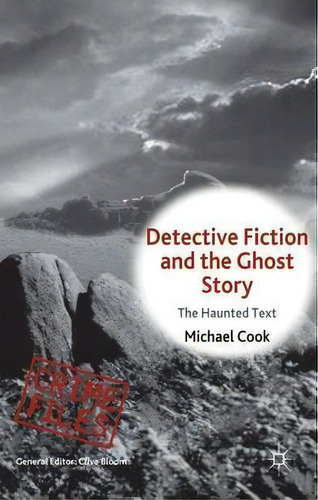 Detective Fiction And The Ghost Story : The Haunted Text, De M. Cook. Editorial Palgrave Macmillan, Tapa Dura En Inglés