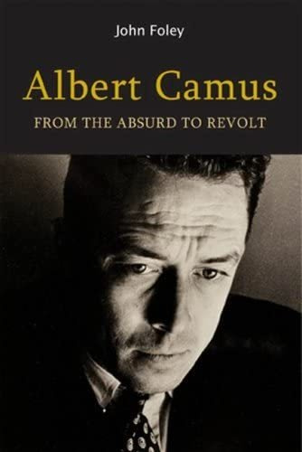 Libro:  Albert Camus: From The Absurd To Revolt