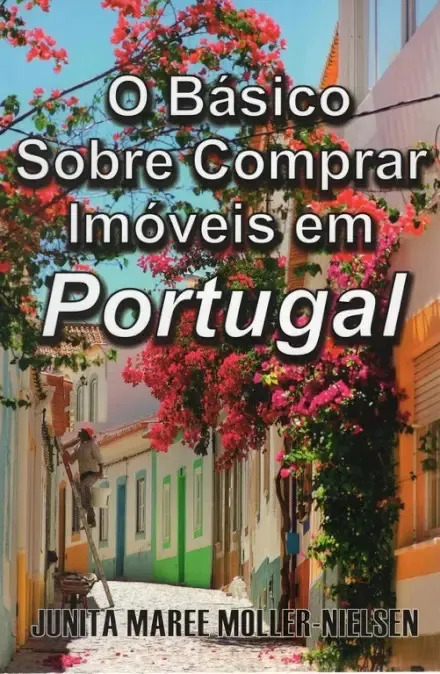 Livro - O Básico Sobre Comprar Imóveis Em Portugual