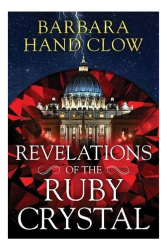 Revelations Of The Ruby Crystal - Barbara Hand Clow. Eb5