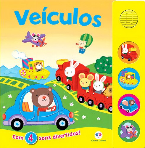 Veículos, de Books, Igloo. Quatro sons divertidos Editorial Ciranda Cultural Editora E Distribuidora Ltda., capa mole em português, 2017