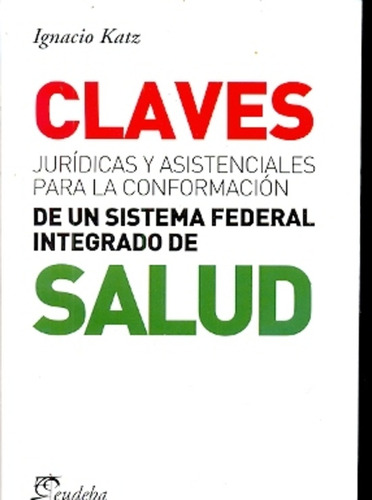 Claves Juridicas Y Asistenciales Para La Conformacion De Un 