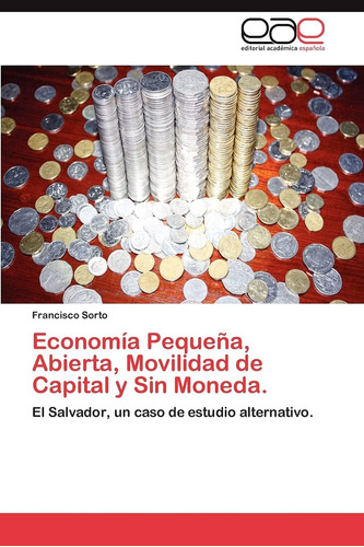 Libro: Economía Pequeña, Abierta, Movilidad De Capital Y Sin