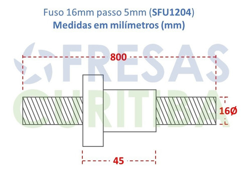 Fuso De Esferas S/ Usinagem 16mm Passo 5mm C/ Castanha 800mm