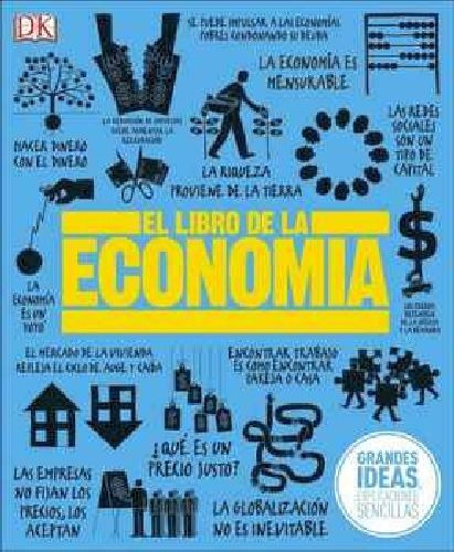 Libro De La Economía, El -grandes Ideas, Explicaciones- (em