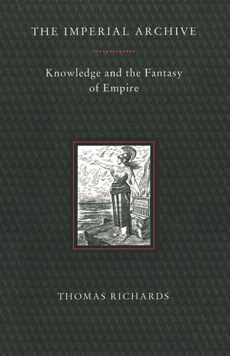 Libro: The Imperial Archive: Knowledge And The Fantasy Of