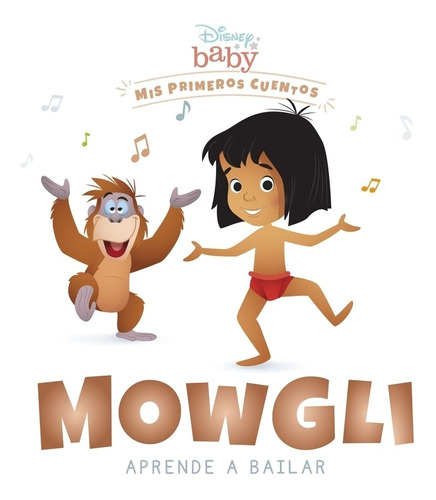 Libro Disney Baby. Mowgli Aprende A Bailar