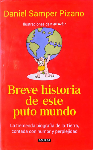 Breve Historia De Este Puto Mundo. En Tapa Dura Y Original 