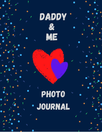 Libro:  Daddy & Me Photo Journal: Fatherøs Day Gift