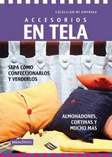 Accesorios En Tela, De Gema. Editorial Dos Tintas Editores, Tapa Tapa Blanda En Español