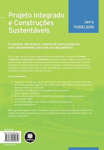 Projeto Integrado e Construções Sustentáveis, de Yudelson, Jerry. Editorial BOOKMAN COMPANHIA EDITORA LTDA.,McGraw-Hill Companies, Inc., capa mole em português, 2013