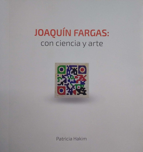 Fargas  Joaquin: Con Ciencia Y Arte - Joaquin Fargas