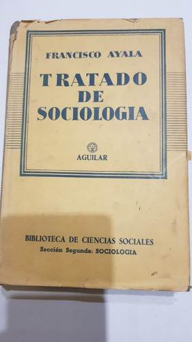 Tratado De Sociologia Francisco Ayala Aguilar