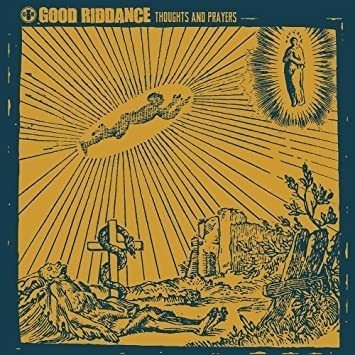 Good Riddance Thoughts & Prayers Usa Import Cd