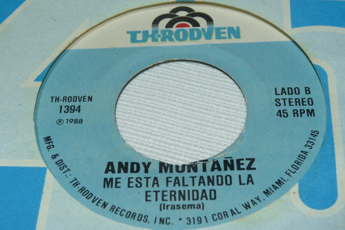 Jch- Andy Montañez Vivir Sin Ti / Me Esta Faltando S. 45 Rpm