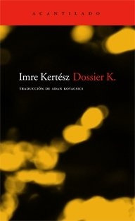 Dossier K - Kertesz, Imre