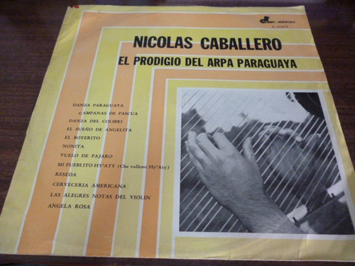 Nicolas Caballero El Prodigio Del Arpa Paraguaya Vinilo Arg