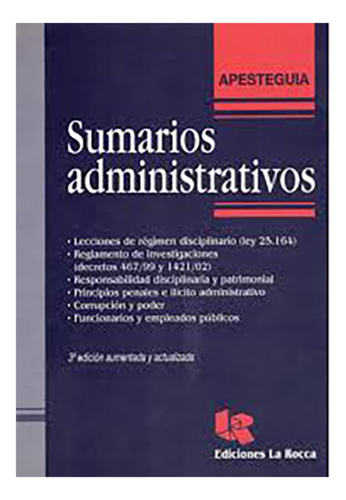 Sumarios Administrativos - Apesteguia, Carlos A