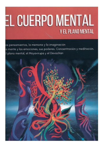 El Cuerpo Mental Y El Plano Mental, De Powell, Arthur., Vol. 1. Editorial Libreria Argentina (ela), Tapa Blanda, Edición 1 En Castellano, 2023