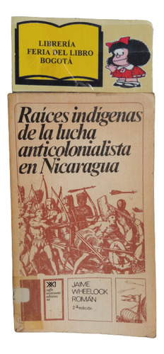 Raíces Indígenas De La Lucha Anticolonista En Nicaragua 