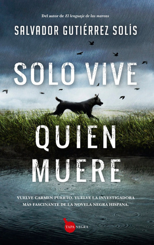 Solo Vive Quien Muere, De Salvador Gutierrez Solis. Editorial Almuzara, Tapa Blanda En Español