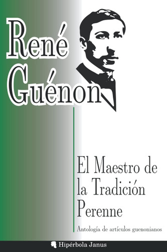 Libro: El Maestro Tradición Perenne: Antología Artí