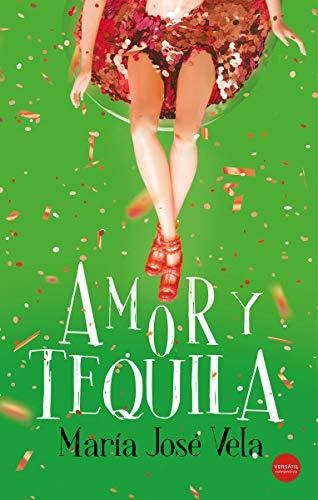 Amor Y Tequila (romántica)