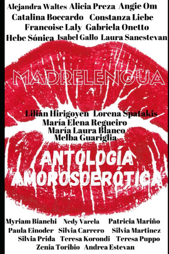 Libro: Antología Poética Madrelengua: Amorosoerótica Femenin