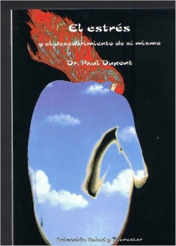 El Estres Y El Descubrimiento De Si Mismo, De Dupont Paul Dr.. Editorial Carcamo, Tapa Blanda En Español, 1900