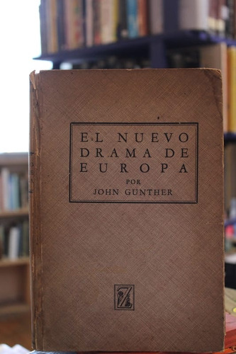 El Nuevo Drama De Europa - John Gunther