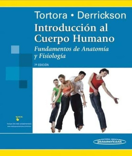 Introducción Al Cuerpo Humano 7º Edición, De Tortora, Gerard J.. Editorial Panamericana En Español