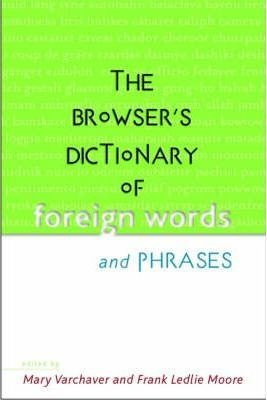 The Browser's Dictionary Of Foreign Words And Phrases - M...