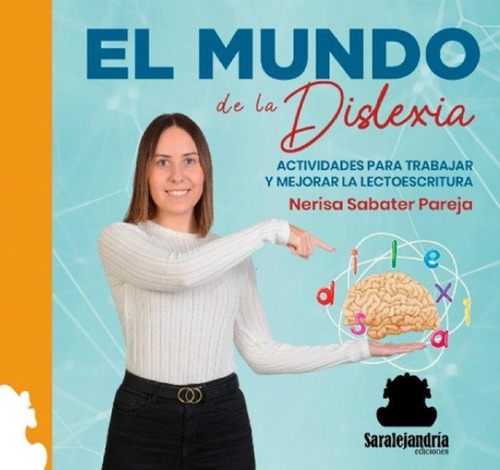 Libro: El Mundo De La Dislexia. Sabater Pareja, Nerissa. Sar