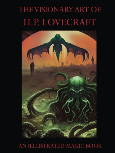 The Visionary Art Of H. P. Lovecraft Stefano Rosello Nuevo
