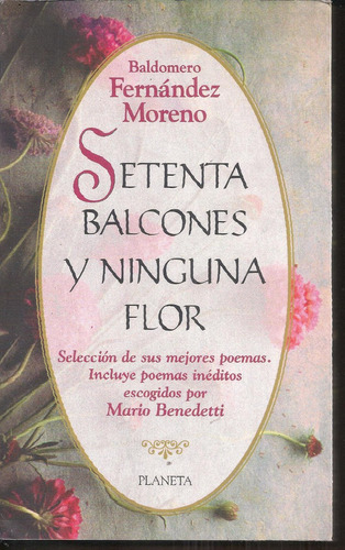 Setenta Balcones Y Ninguna Flor Férnandez Moreno