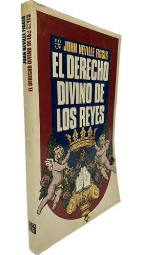 El Derecho Divino De Los Reyes De John Neville Figgis