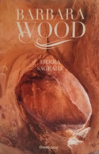 Tierra Sagrada / Barbara Wood                   