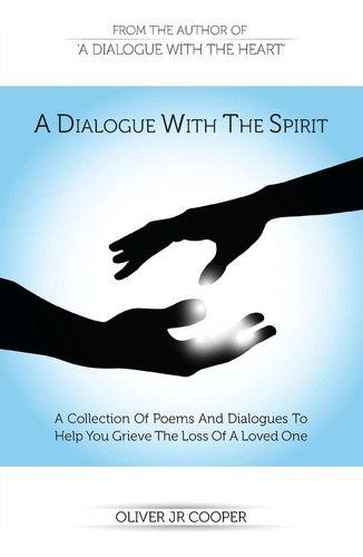 Libro: A Dialogue With The Spirit: A Collection Of Poems And