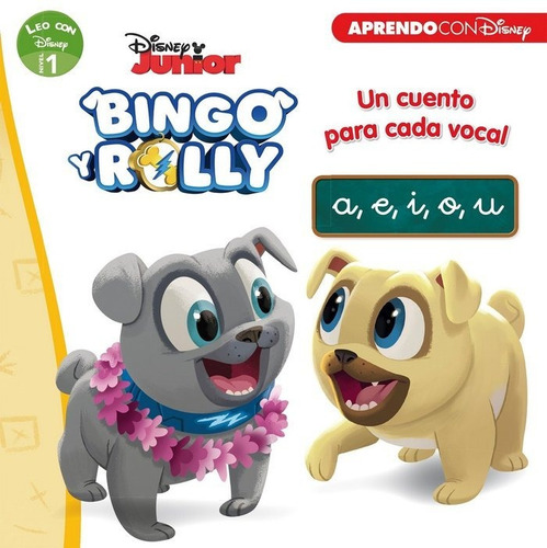 Bingo Y Rolly. Un Cuento Para Cada Vocal: A, E, I, O, U (leo Con Disney - Nivel 1), De Disney. Aprendo Con Disney, Vol. 1. Editorial Cliper Plus, Tapa Blanda En Español