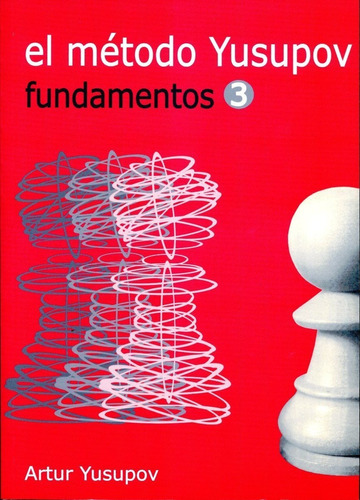 El Metodo Yusupov - Fundamentos 3